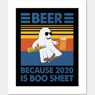 Beer Because 2020 Is Boo Sheet Posters and Art